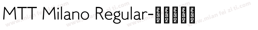 MTT Milano Regular字体转换